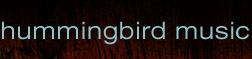 Hummingbird Music Ltd. - Ottawa, Nepean, Barrhaven music school, music lessons, recording studio, rock school and music label.